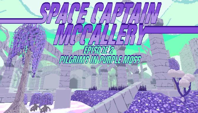 Space Captain McCallery &#8211; Episode 2: Pilgrims in Purple Moss Free Download
