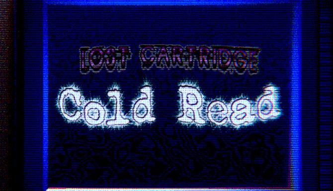 Lost Cartridge &#8211; Cold Read Free Download